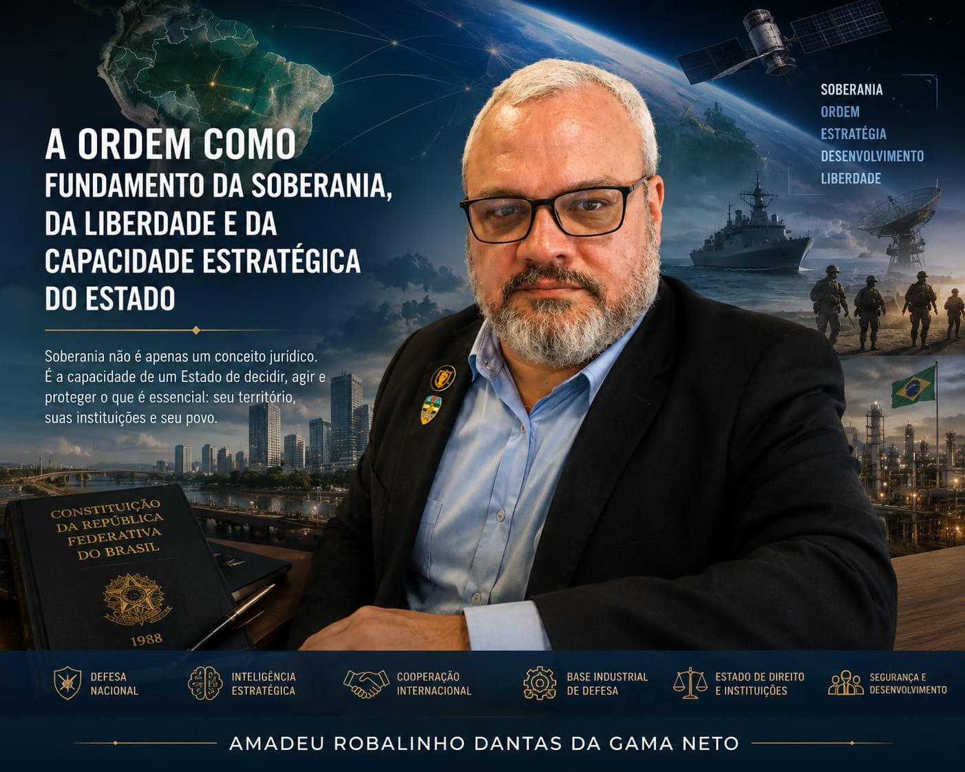 A Ordem como Fundamento da Soberania, da Liberdade e da Capacidade Estratégica do Estado